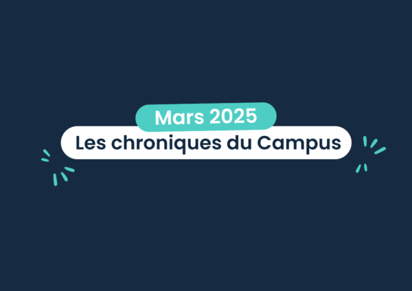 chroniques du campus mars 2025